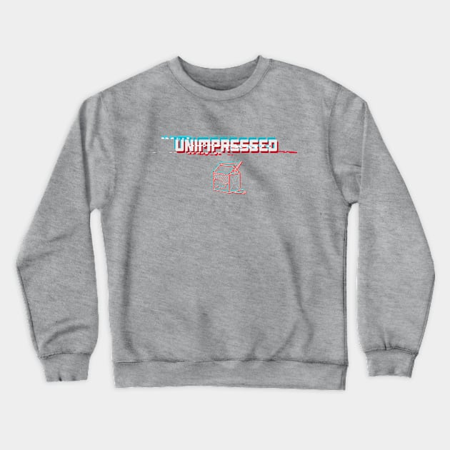 Unimpressed Crewneck Sweatshirt by Blacklinesw9